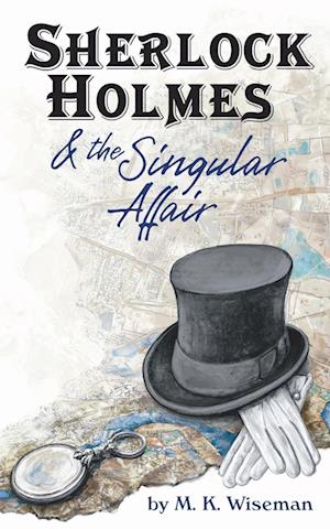 Sherlock Holmes & the Singular Affair