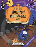 Hiccup's Haunted Halloween Hunt: An Epic Seek & Find It Book For Ages 3 - 5 