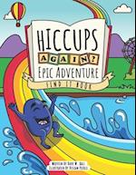 Hiccups Again - Epic Adventure - Find It Book: A Seek And Find Activity Book For Ages 3-5 