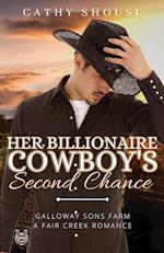 Her Billionaire Cowboy's Second Chance