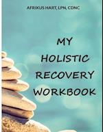 My Holistic Recovery Workbook