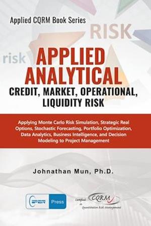 Applied Analytics - Credit, Market, Operational, and Liquidity Risk