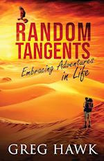 Random Tangents: Embracing Adventures in Life 