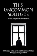 This Uncommon Solitude