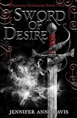 Sword of Desire: Reigning Kingdoms, Book 2 