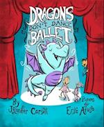 Dragons Don't Dance Ballet