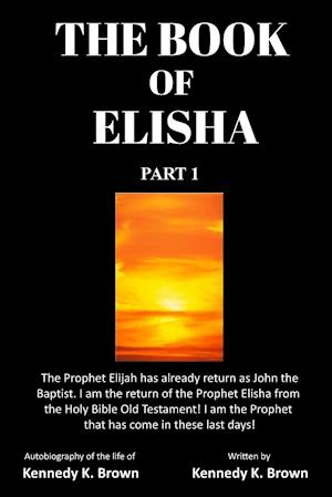 THE BOOK OF ELISHA PART 1