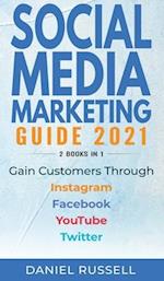 Social Media Marketing Guide 2021 2 books in 1