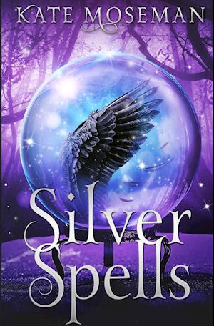 Silver Spells: A Paranormal Women's Fiction Novel