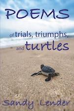 Poems of Trials, Triumphs, and Turtles