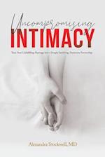 Uncompromising Intimacy