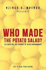 Who Made the Potato Salad?