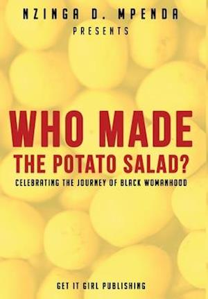 Who Made the Potato Salad?