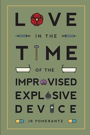 Love in the Time of the Improvised Explosive Device