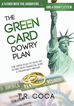 The Green Card Dowry Plan