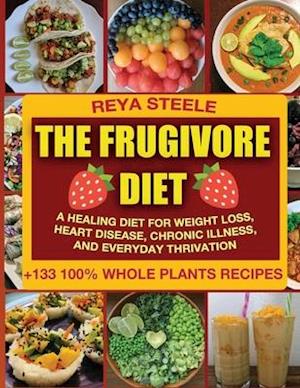 The Frugivore Diet