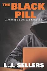 The Black Pill: A Jackson & Dallas Thriller 