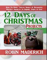 12 Days of Christmas Projects 