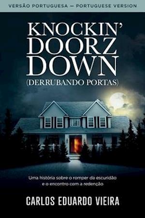 Knockin' Doorz Down (Derrubando Portas)