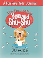 The Fascinating You and Shu-Shu