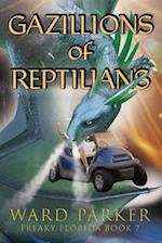 Gazillions of Reptilians: A humorous paranormal novel 