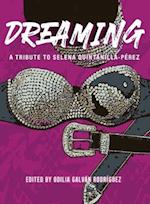 Dreaming: A Tribute To Selena Quintanilla-Pérez 