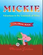 MICKIE Adventures in the Grasslands of Africa  COLORING BOOK