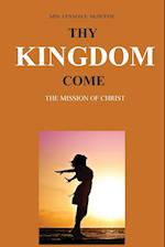 Thy Kingdom Come