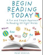 Begin Reading Today: A Fun and Simple Approach to Reading 50 Sight Words 