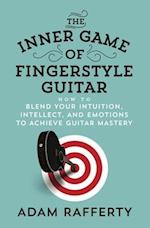 The Inner Game of Fingerstyle Guitar
