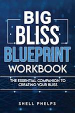 Big Bliss Blueprint Workbook 