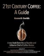 21st Century Coffee: A Guide 