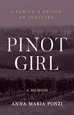 Pinot Girl: A Family. A Region. An Industry. 