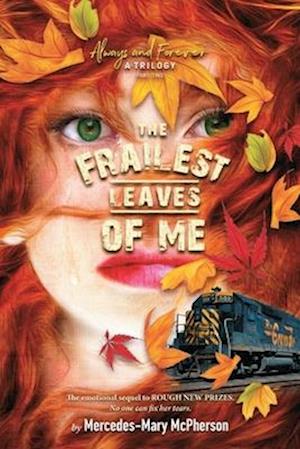 The Frailest Leaves of Me, Volume 2