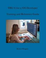 DB2 11 for z/OS Developer Training and Reference Guide 