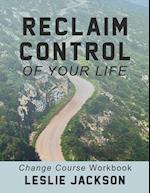 Reclaim Control of Your Life 