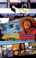 The Politics of Joy (and Sacrifice): The Fearless Walks and Historic Talks of Doris "Granny D" Haddock 