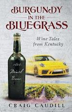 Burgundy in the Bluegrass