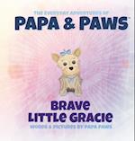 Brave Little Gracie 