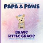 Brave Little Gracie 