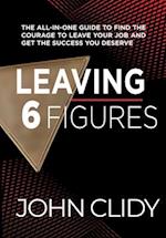 Leaving 6 Figures