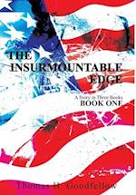 THE INSURMOUNTABLE EDGE : Book One 