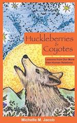 Huckleberries and Coyotes