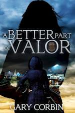 A Better Part of Valor 