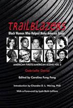Trailblazers, Black Women Who Helped Make America Great, Volume 3