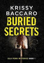 Buried Secrets: Some things should stay hidden 