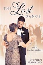 Last Dance: And a Loving Mother 