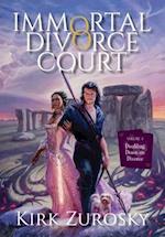 Immortal Divorce Court Volume 4: Doubling Down on Divorce 