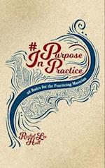 Purpose In Practice