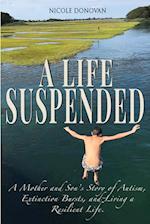 A Life Suspended 